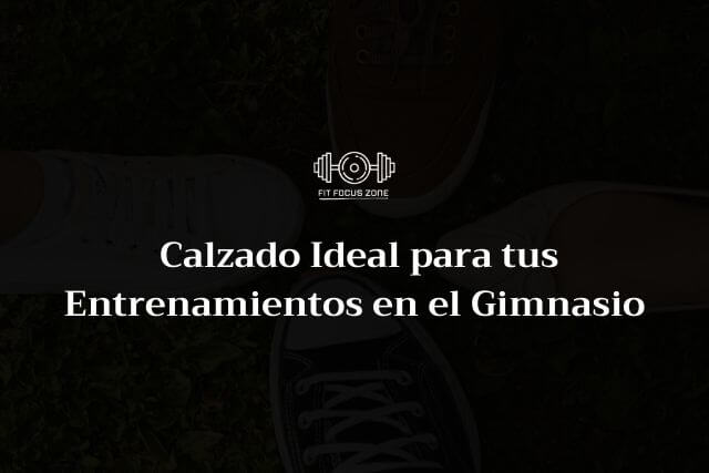 Calzado Ideal para tus Entrenamientos en el Gimnasio – 84