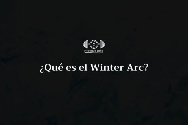 ¿Qué es el Winter Arc? – 98