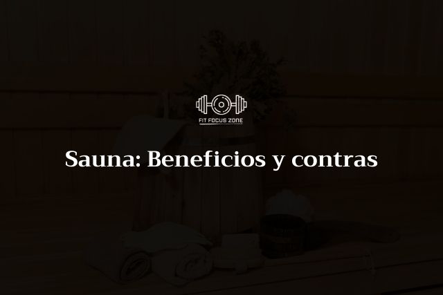 Sauna: Beneficios y contras – 116