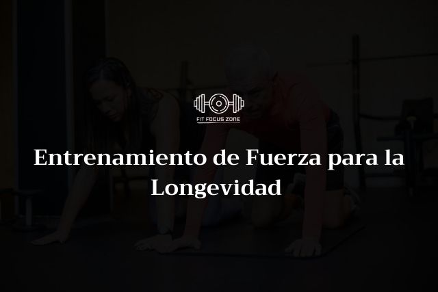 Entrenamiento de Fuerza para la Longevidad – 119