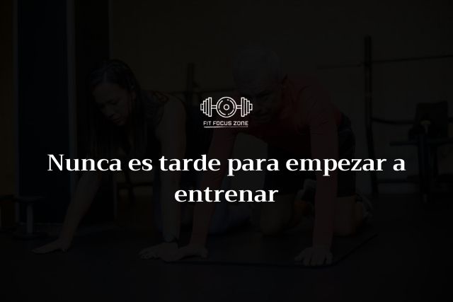 Nunca es tarde para empezar a entrenar – 161