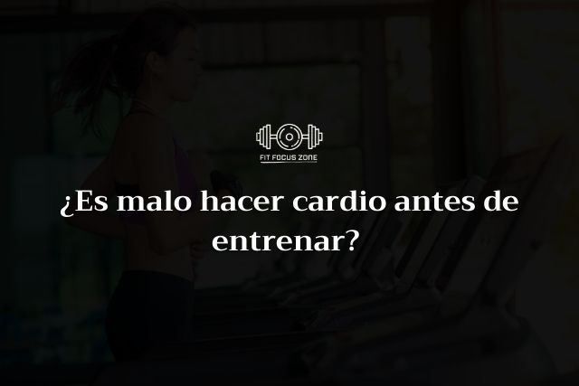 ¿Es malo hacer cardio antes de entrenar? – 167