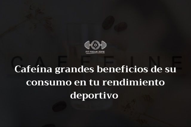 Cafeína grandes beneficios de su consumo en tu rendimiento deportivo – 25