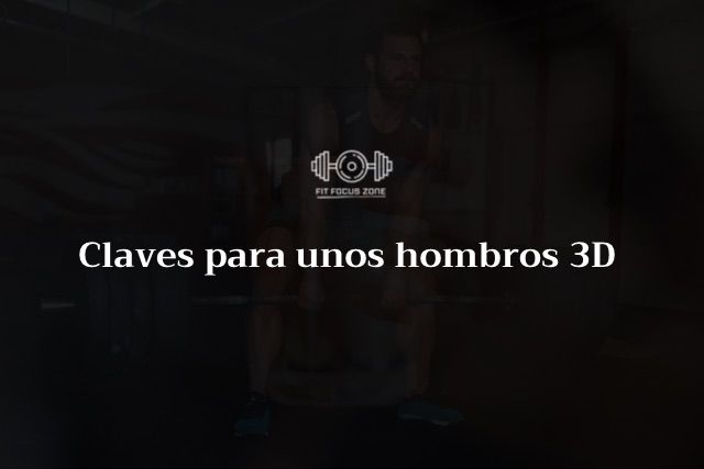 Claves para unos Hombros 3D – 32