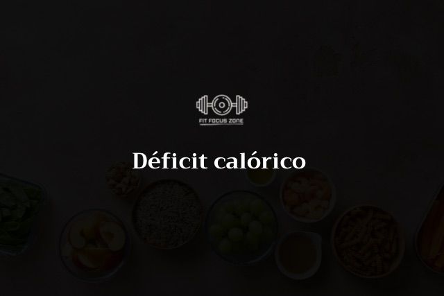 Déficit calórico – 59