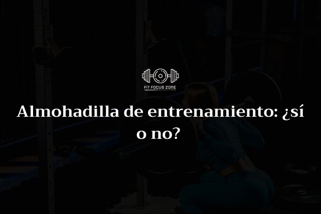 Almohadilla de entrenamiento: ¿sí o no? – 199