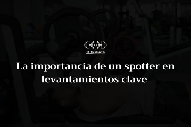 La importancia de un spotter en levantamientos clave – 200